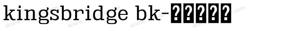 kingsbridge bk字体转换